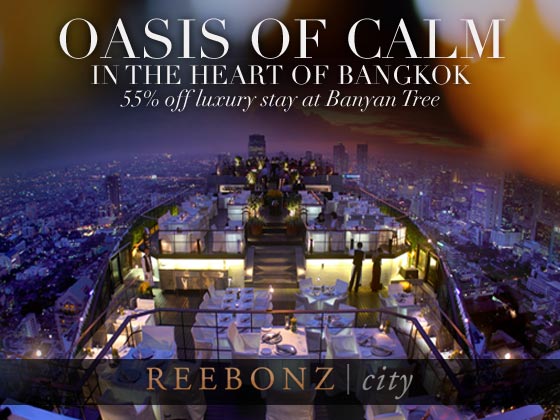 Reebonz City: 55% Off 4D3N Stay for 2 at Banyan Tree Bangkok