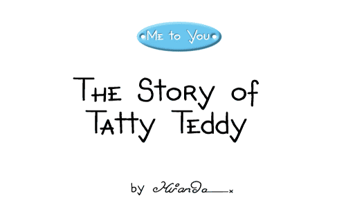 The story of Tatty Teddy (Me to You Bear) (Cover page)